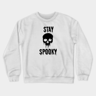 Stay Spooky Crewneck Sweatshirt